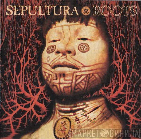  Sepultura  - Roots
