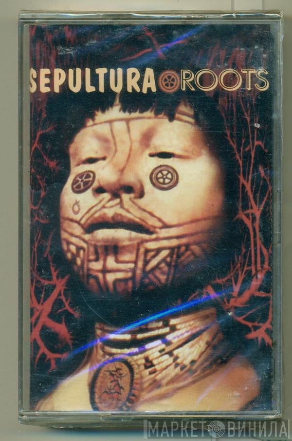  Sepultura  - Roots