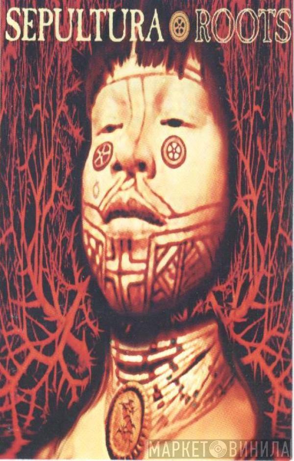  Sepultura  - Roots