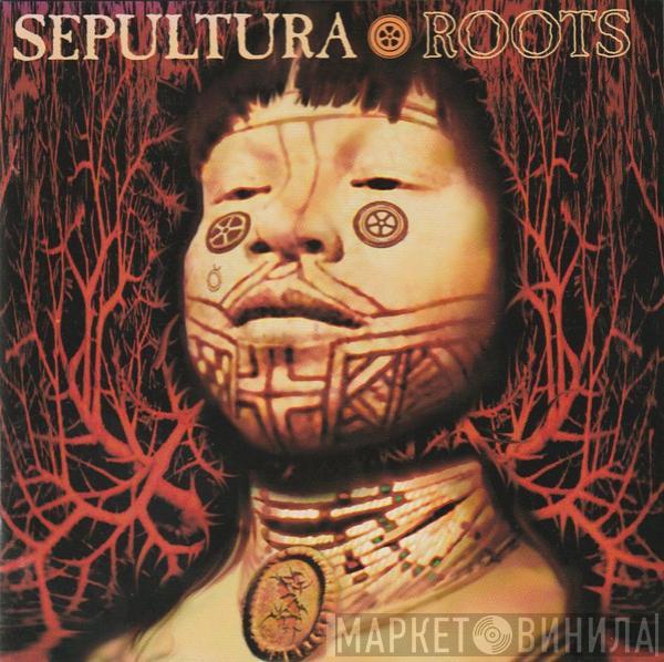  Sepultura  - Roots