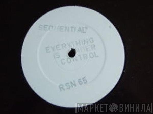 Sequential - Everything Is Under Control
