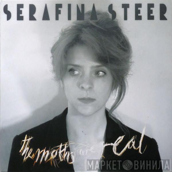  Serafina Steer  - The Moths Are Real