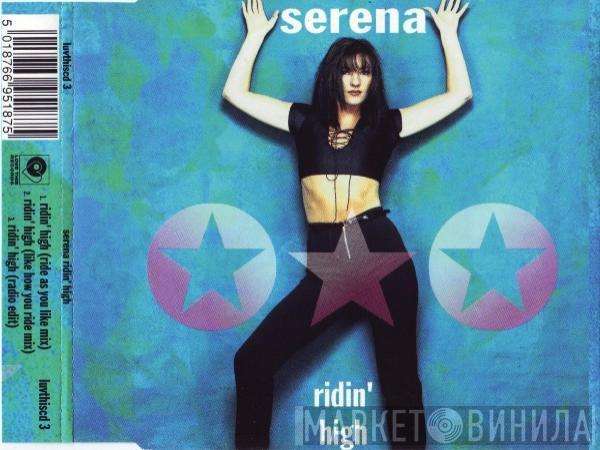  Serena  - Ridin' High