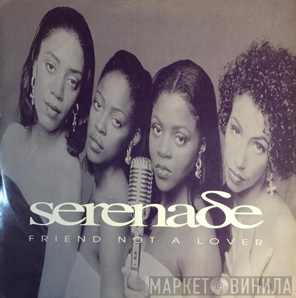 Serenade - Friend Not A Lover