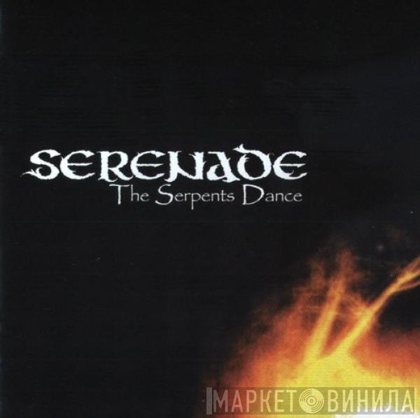 Serenade  - The Serpents Dance