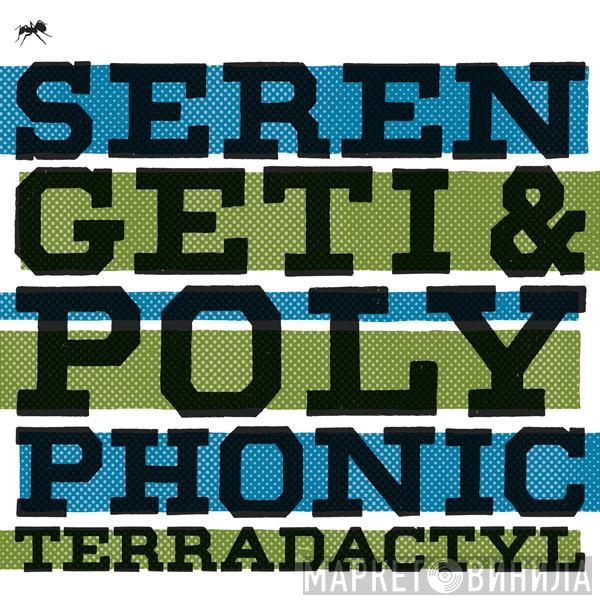 Serengeti, Polyphonic The Verbose - Terradactyl