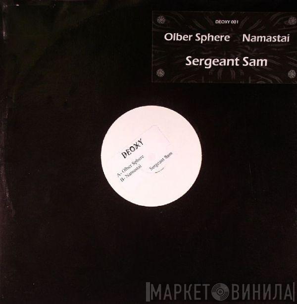  Sergeant Sam  - Olber Sphere / Namastai