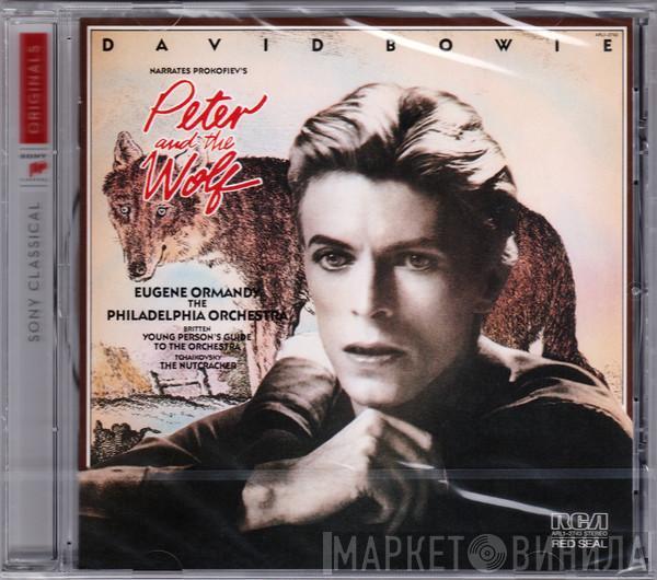 · Sergei Prokofiev · Benjamin Britten · Pyotr Ilyich Tchaikovsky · David Bowie · The Philadelphia Orchestra  Eugene Ormandy  - Peter And The Wolf