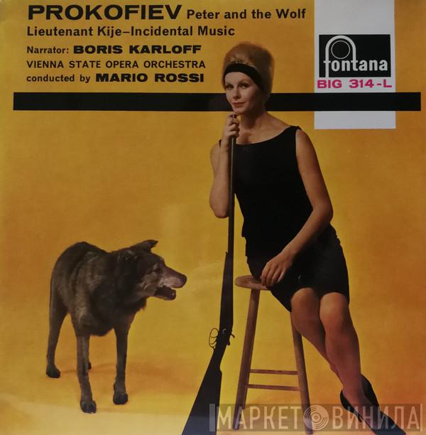 Sergei Prokofiev, Boris Karloff, Orchester Der Wiener Staatsoper, Mario Rossi  - Peter And The Wolf / Lieutenant Kije – Incidental Music