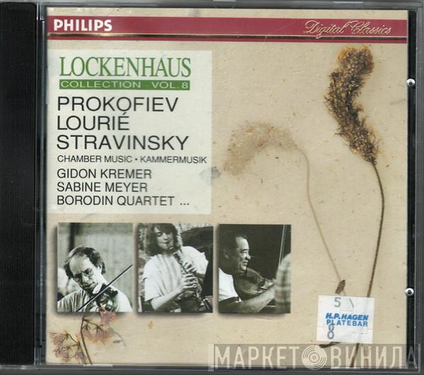 , Sergei Prokofiev , Arthur Lourié , Igor Stravinsky , Gidon Kremer , Sabine Meyer  Borodin String Quartet  - Chamber Music · Kammermusik