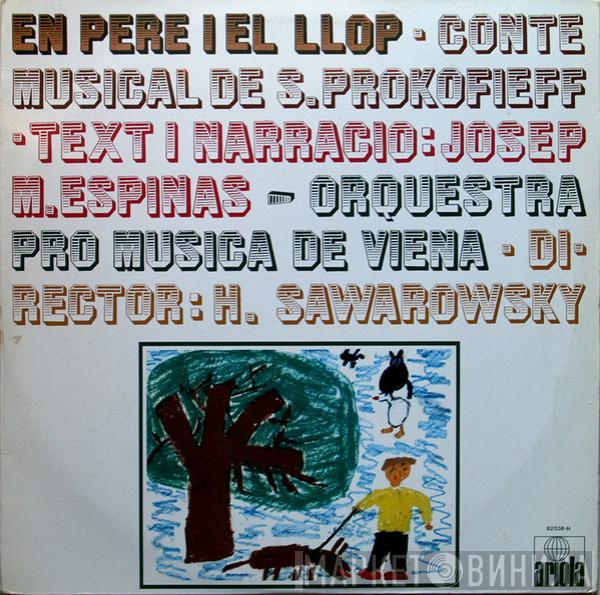 Sergei Prokofiev, Josep Maria Espinàs, Vienna Pro Musica Orchestra, Hans Swarowsky - En Pere I El Llop