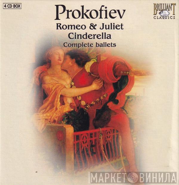 Sergei Prokofiev - Romeo & Juliet - Cinderella (Complete Ballets)