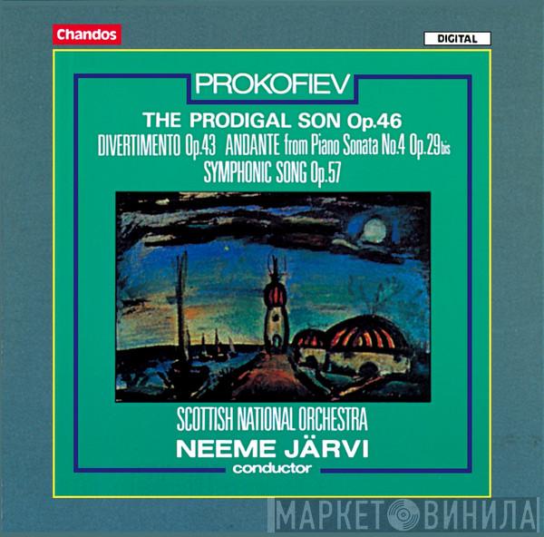 - Sergei Prokofiev , Royal Scottish National Orchestra  Neeme Järvi  - The Prodigal Son Op.46; Divertimento; Andante (From Piano Sonata No.4 Op.29bis); Symphonic Song Op.57