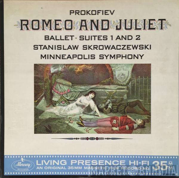 - Sergei Prokofiev , Stanislaw Skrowaczewski  Minneapolis Symphony Orchestra  - Romeo And Juliet - Ballet Suites 1 And 2