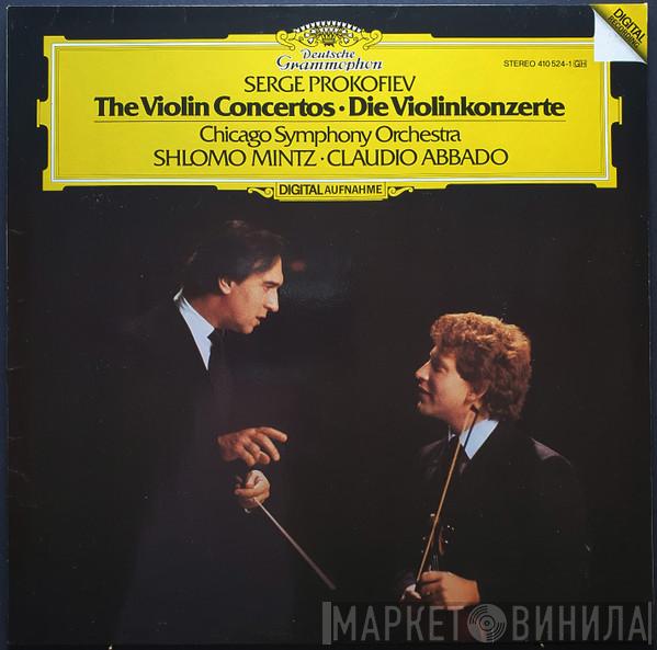 - Sergei Prokofiev , The Chicago Symphony Orchestra , Shlomo Mintz  Claudio Abbado  - The Violin Concertos
