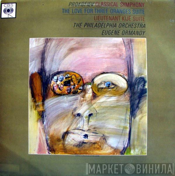 Sergei Prokofiev, The Philadelphia Orchestra, Eugene Ormandy - Classical Symphony, The Love For Three Oranges Suite, Lieutenant Kijé Suite