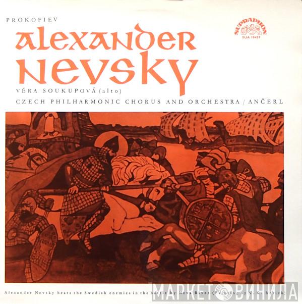 Sergei Prokofiev, Věra Soukupová, Czech Philharmonic Chorus, The Czech Philharmonic Orchestra, Karel Ančerl - Alexander Nevsky