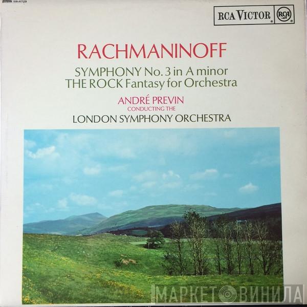 Sergei Vasilyevich Rachmaninoff, André Previn, The London Symphony Orchestra - Symphony No. 3 In A Minor / The Rock Fantasy For Orchestra
