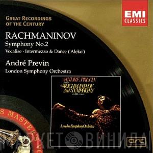 Sergei Vasilyevich Rachmaninoff, André Previn, The London Symphony Orchestra - Symphony No.2 / Vocalise • Intermezzo & Dance ('Aleko')