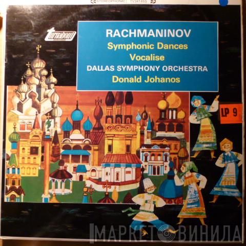 Sergei Vasilyevich Rachmaninoff, Dallas Symphony Orchestra, Donald Johanos - Symphonic Dances / Vocalise