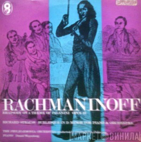 Sergei Vasilyevich Rachmaninoff, Richard Strauss, Daniel Wayenberg - Rhapsody On A Theme Of Paganini / Burlesque In D Minor For Piano & Orchestra