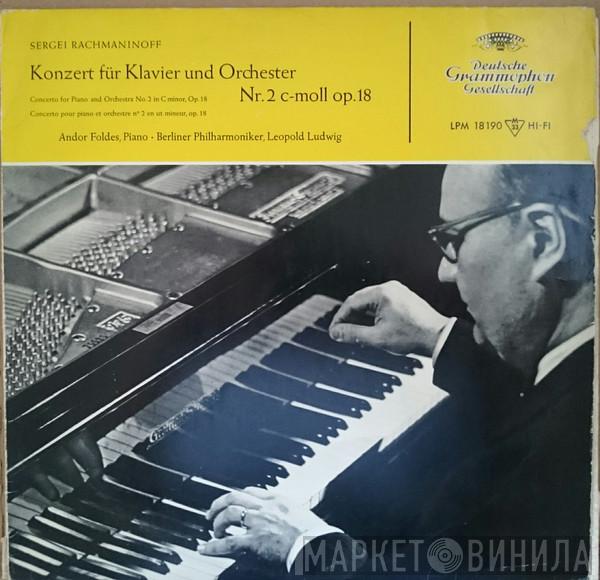 Sergei Vasilyevich Rachmaninoff, Andor Foldes, Berliner Philharmoniker, Leopold Ludwig - Konzert Für Klavier Und Orchester Nr. 2 C-moll Op. 18