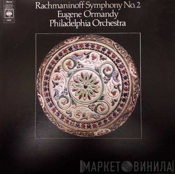 Sergei Vasilyevich Rachmaninoff, Eugene Ormandy, The Philadelphia Orchestra - Rachmaninoff Symphony No. 2
