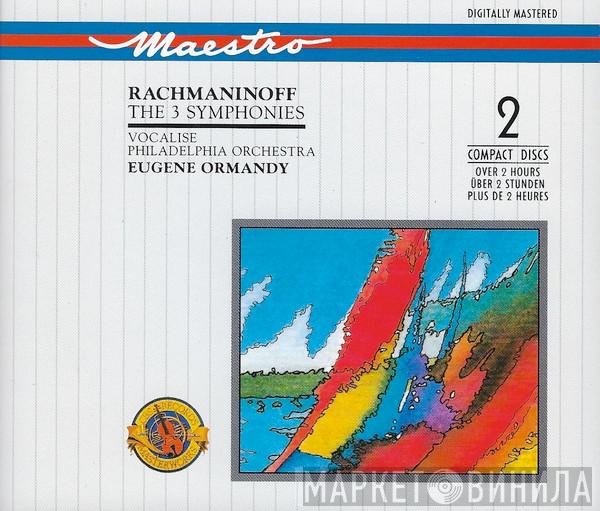 - Sergei Vasilyevich Rachmaninoff , Eugene Ormandy  The Philadelphia Orchestra  - The Three Symphonies And Vocalise