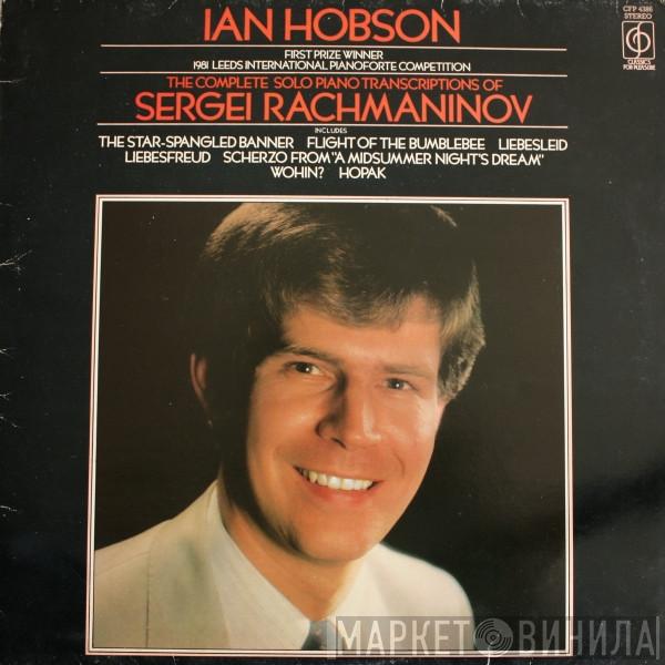 Sergei Vasilyevich Rachmaninoff, Ian Hobson - The Complete Solo Piano Transcriptions