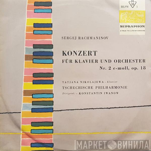 , Sergei Vasilyevich Rachmaninoff , Tatiana Nikolayeva , The Czech Philharmonic Orchestra  Konstantin Ivanov  - Konzert Für Klavier Und Orchester Nr. 2 C-Moll, Op. 18