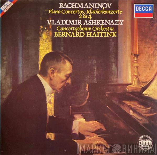 - Sergei Vasilyevich Rachmaninoff , Vladimir Ashkenazy , Concertgebouworkest  Bernard Haitink  - Piano Concertos • Klavierkonzerte 2 & 4