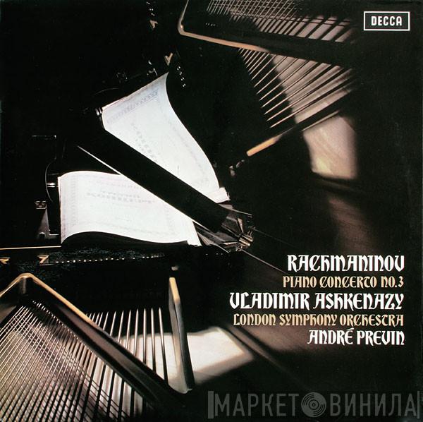 Sergei Vasilyevich Rachmaninoff, Vladimir Ashkenazy, The London Symphony Orchestra, André Previn - Piano Concerto No.3