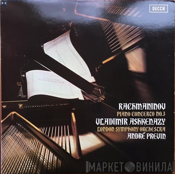Sergei Vasilyevich Rachmaninoff, Vladimir Ashkenazy, The London Symphony Orchestra, André Previn - Piano Concerto No.3