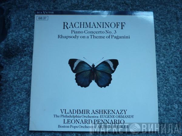 Sergei Vasilyevich Rachmaninoff, Vladimir Ashkenazy, The Philadelphia Orchestra, Eugene Ormandy, Leonard Pennario, The Boston Pops Orchestra, Arthur Fiedler - Piano Concerto No. 3 · Rhapsody On A Theme Of Paganini