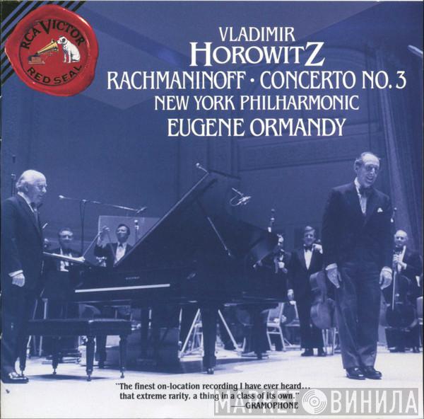 , Sergei Vasilyevich Rachmaninoff , Vladimir Horowitz , The New York Philharmonic Orchestra  Eugene Ormandy  - Concerto No. 3