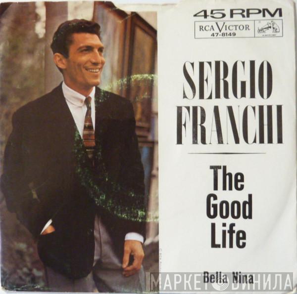  Sergio Franchi  - The Good Life / Bella Nina