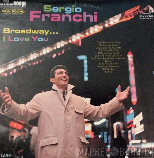  Sergio Franchi  - Broadway...I Love You