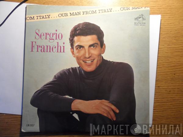  Sergio Franchi  - Our Man From Italy