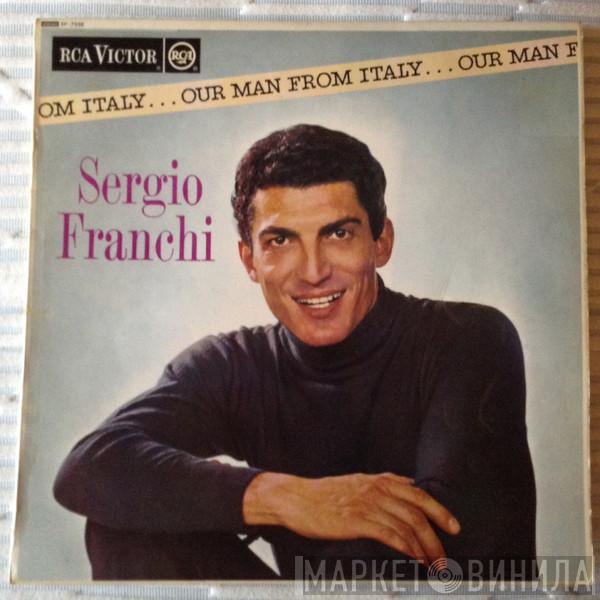  Sergio Franchi  - Our Man From Italy