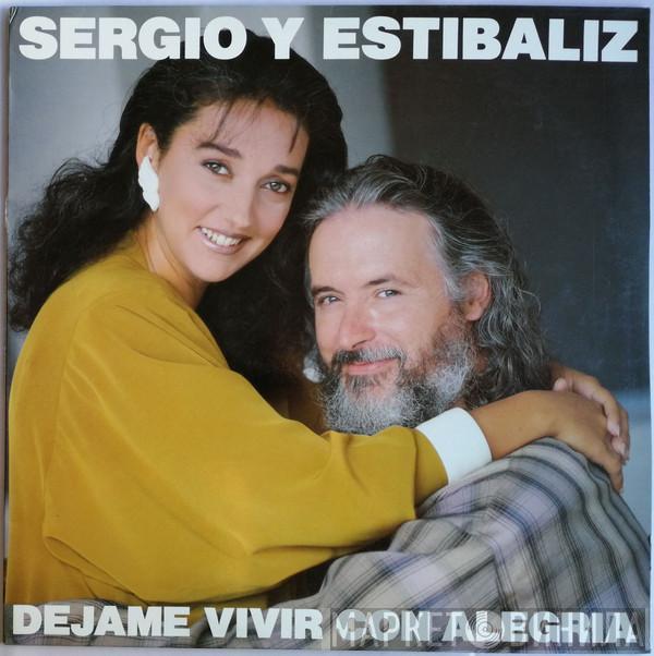  Sergio Y Estibaliz  - Déjame Vivir Con Alegría