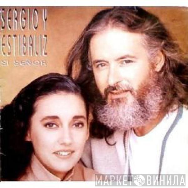 Sergio Y Estibaliz - Si Señor