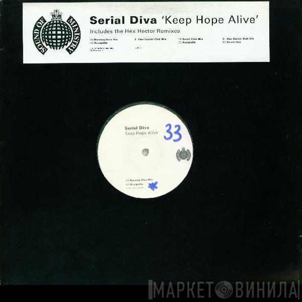 Serial Diva - Keep Hope Alive