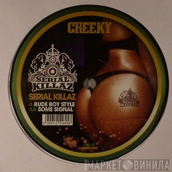  Serial Killaz   - Rude Boy Style / Some Signal