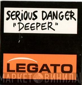  Serious Danger  - Deeper