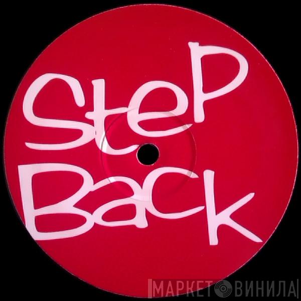 Serious Danger - Step Back
