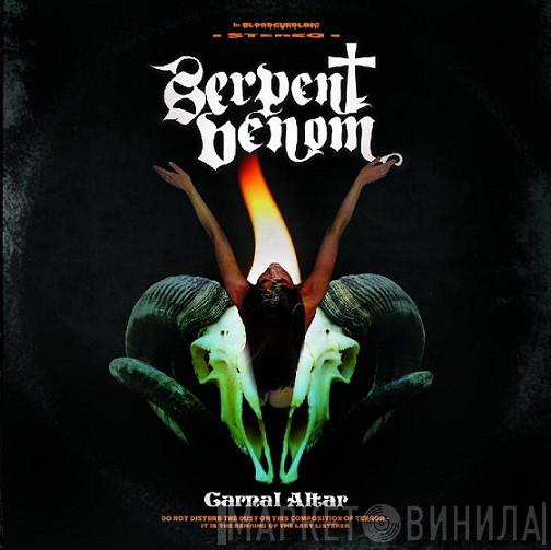 Serpent Venom - Carnal Altar