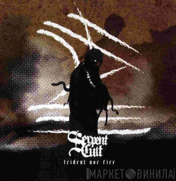 Serpentcult - Trident Nor Fire