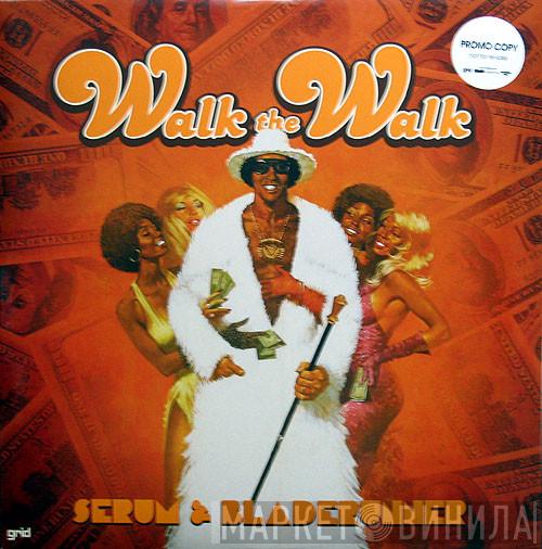 Serum & Bladerunner - Walk The Walk / Warriors