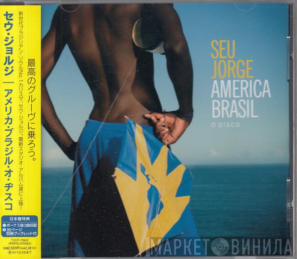  Seu Jorge  - América Brasil o Disco