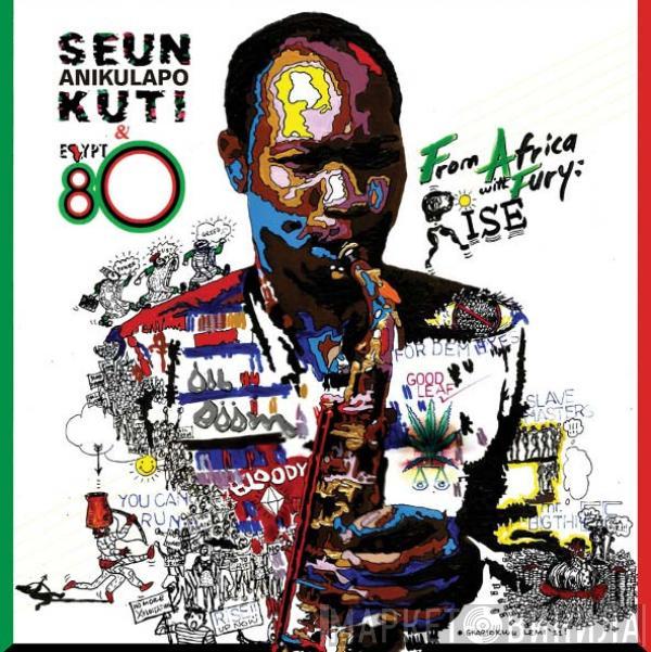 Seun Kuti + Egypt 80 - From Africa With Fury: Rise